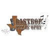 Bastrop Texas Opry -  small and medium businesses