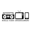 Mobile First Entertainment -  mobile digital media