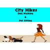 City Hikes Dog Walking & Pet Sitting -  Dublin Alameda